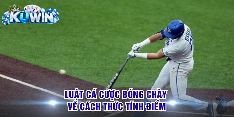 Luật cá cược bóng chày về cách thức tính điểm